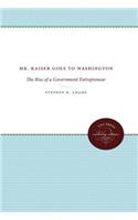 Mr. Kaiser Goes to Washington