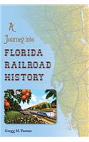 Journey Into Florida Railroad History