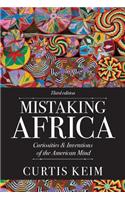 Mistaking Africa: Curiosities and Inventions of the American Mind