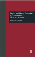 Gender and Identity Formation in Contemporary Mexican Literature