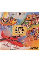 Come and Ride with Us
