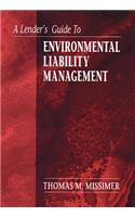 A Lender's Guide to Environmental Liability Management
