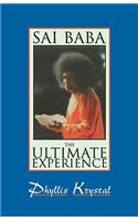 Sai Baba: The Ultimate Experience