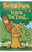 Burly & Grum - Beyond the Forest
