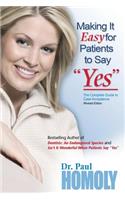 Making It Easy for Patients to Say 