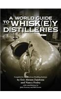 World Guide to Whisk(e)y Distilleries