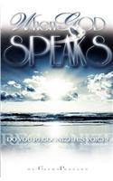 When God Speaks Do You Recognize His Voice