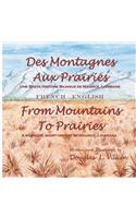 Des Montagnes aux Prairies / From Mountains to Prairies