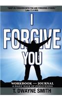 I Forgive You, Workbook - Journal