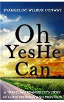 Oh Yes He Can