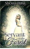 Servant of the Forest