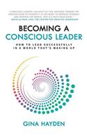 Becoming A Conscious Leader