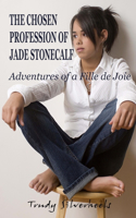 Chosen Profession of Jade Stonecalf