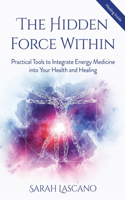 The Hidden Force Within