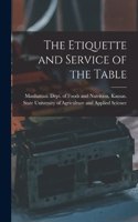 The Etiquette and Service of the Table