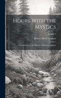 Hours With the Mystics