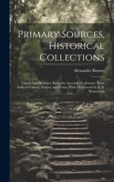 Primary Sources, Historical Collections