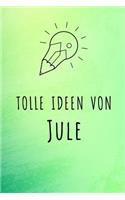 Tolle Ideen von Jule: Liniertes Notizbuch für deinen Vornamen