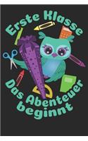 Erste Klasse - Das Abenteuer beginnt: Kariertes A5 Eulen Heft für das Schulkind das Schüler in der ersten Klasse wird