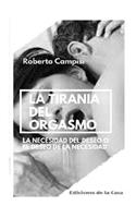 La Tiranía del Orgasmo