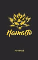 Namaste Notebook: Blank Notebook For Yoga I Meditation I Tantra I Zen I Lotus I Chakra I Yogi I Asana Fans - Diary I Journal I Sketchbook Gift