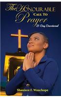 The Honourable Call To Prayer: 21-Day Prayer Devotional