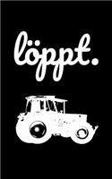 löppt.
