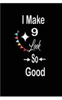I make 9 look so good