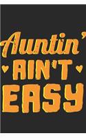 Auntin Ain't Easy