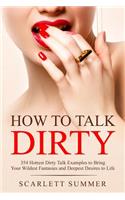How to Talk Dirty