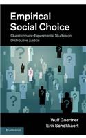 Empirical Social Choice: Questionnaire-Experimental Studies on Distributive Justice