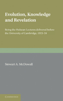Evolution, Knowledge and Revelation