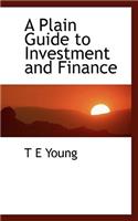 A Plain Guide to Investment and Finance