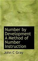 Number by Development a Method of Number Instruction