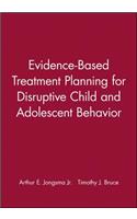 Evidence-Based Treatment Planning for Disruptive Child and Adolescent Behavior, DVD and Workbook Set