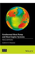 Geothermal Heat Pump and Heat Engine Systems