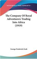 The Company Of Royal Adventurers Trading Into Africa (1919)