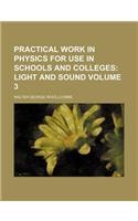 Practical Work in Physics for Use in Schools and Colleges Volume 3: (English)