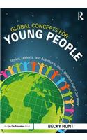 Global Concepts for Young People: Stories, Lessons, and Activities to Teach Children About Our World(English)