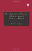 Punishment and Process in International Criminal Trials