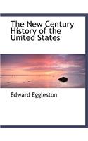 The New Century History of the United States