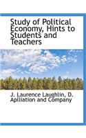 Study of Political Economy, Hints to Students and Teachers