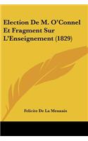 Election De M. O'Connel Et Fragment Sur L'Enseignement (1829)