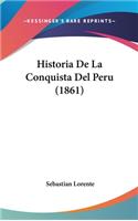Historia De La Conquista Del Peru (1861)
