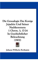 Die Genealogie Des Konigs Jojachin Und Seiner Nachkommen