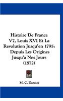 Histoire de France V7, Louis XVI Et La Revolution Jusqu'en 1795