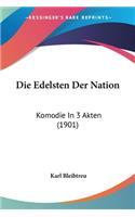 Edelsten Der Nation: Komodie in 3 Akten (1901)