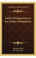 Kant's Prolegomena to Any Future Metaphysics