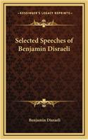 Selected Speeches of Benjamin Disraeli