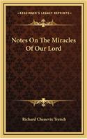 Notes on the Miracles of Our Lord